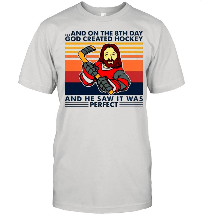 And on the 8th day god created hockey and he saw it was perfect shirt Classic Men's T-shirt