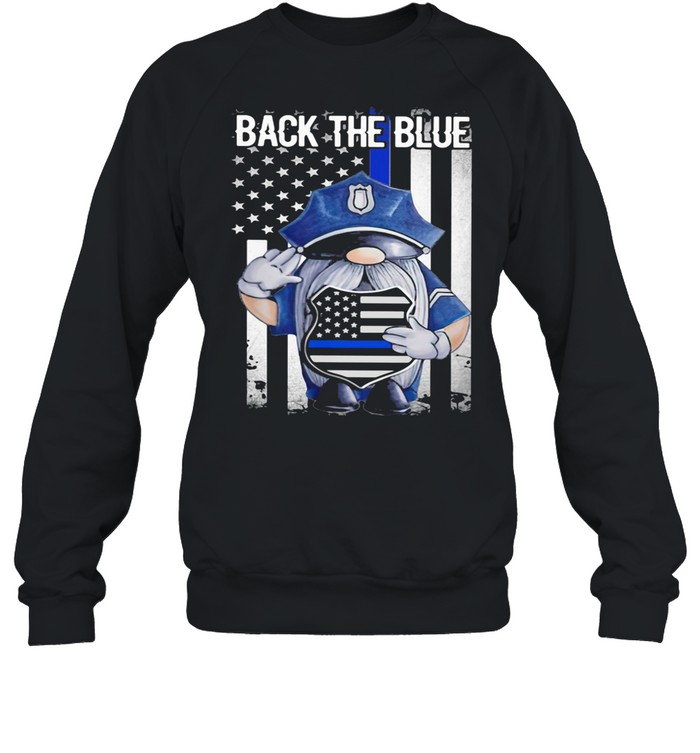 Back The Blue Drawf American Flag shirt Unisex Sweatshirt