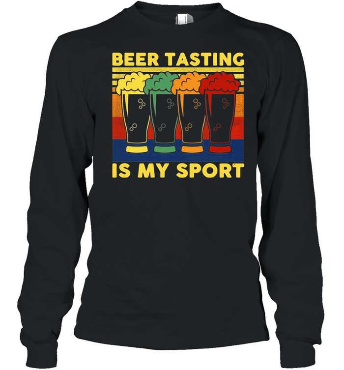 Beer Tasting Is My Sport Vintage shirt Long Sleeved T-shirt