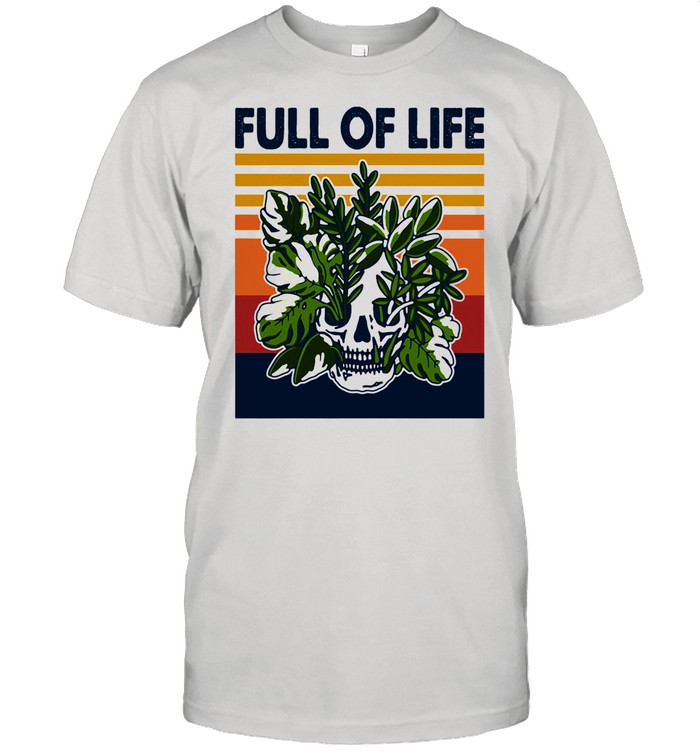 Full Of Life Skull Gardening Vintage shirt Classic Men's T-shirt
