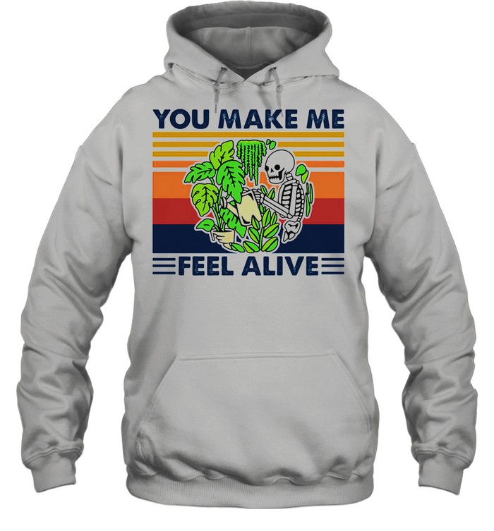 Gardening You Make Me Feel Alive Skull Vintage shirt Unisex Hoodie