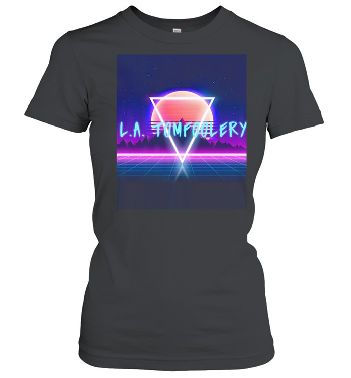 LA Tomfoolery 80s shirt Classic Women's T-shirt