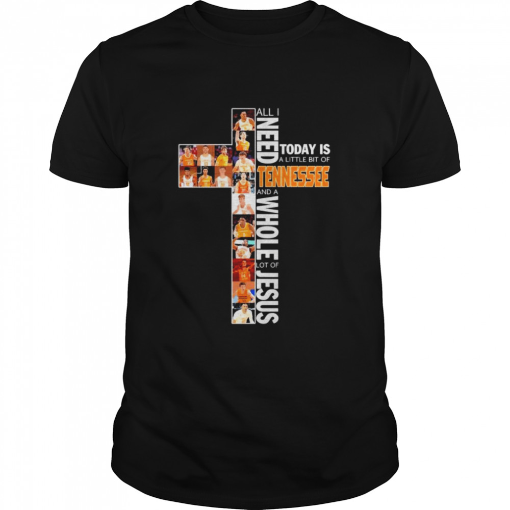 Alls Is needs todays iss as littles bits ofs Tennessees ands as wholes lots ofs Jesuss shirts