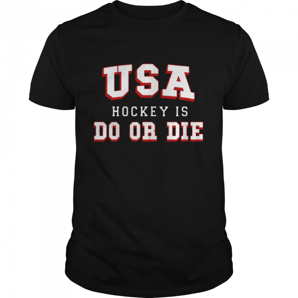 USA Hockey Do Or Die shirt Classic Men's