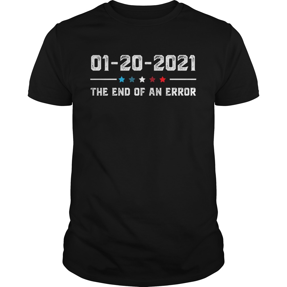 01s 20s 2021s thes ends ofs ans errors tshirts
