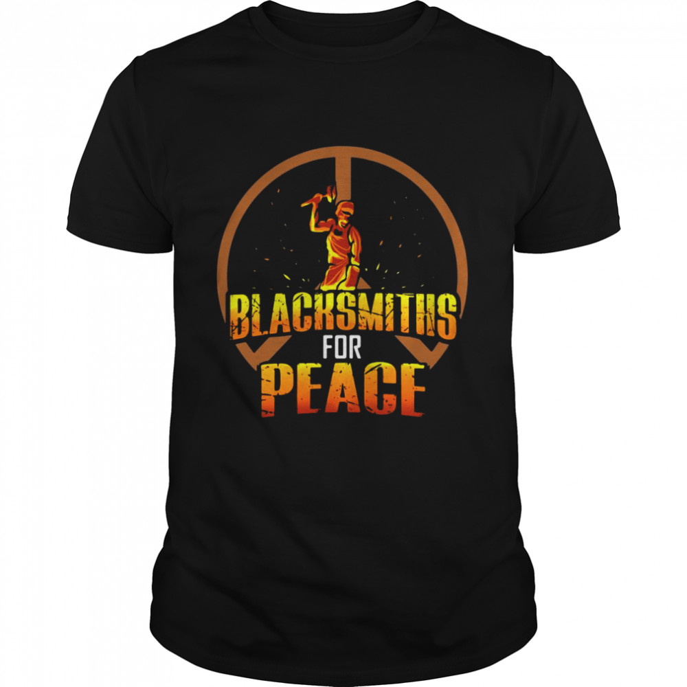 Blacksmiths For Peace shirt