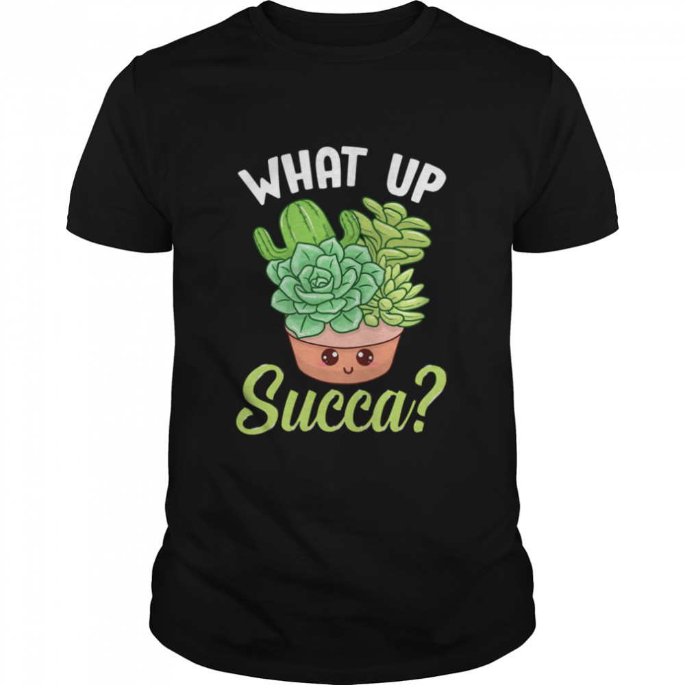 What Up Succa Punny Succulent Cactus Pun shirt Classic Men's