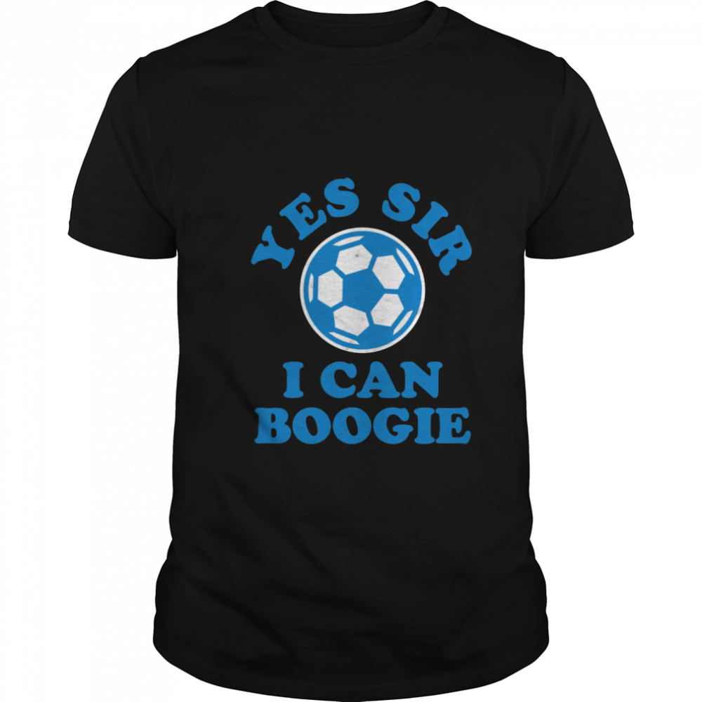 Yess Sirs Is Cans Boogies Footballs shirts
