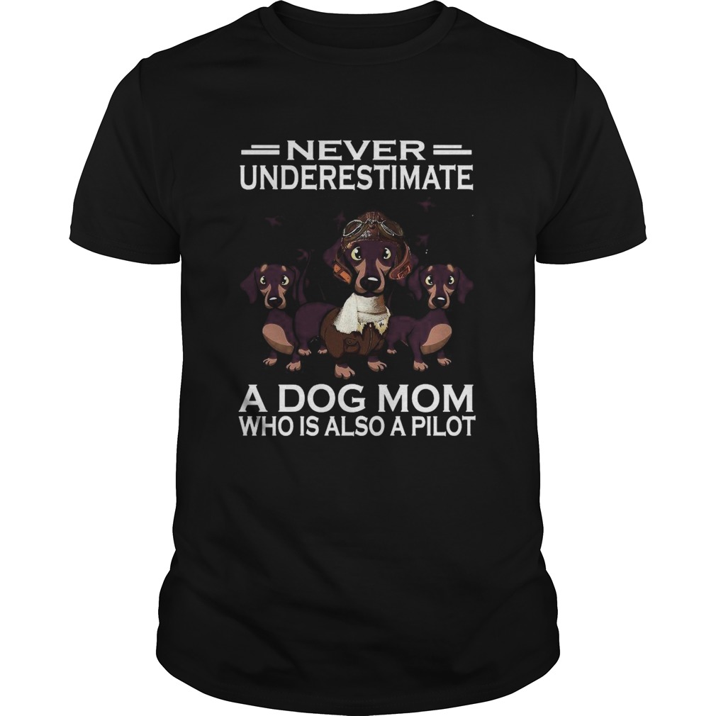 Never Underestimate A Dog Mom Who Is Also A Pilot shirt Classic Men's