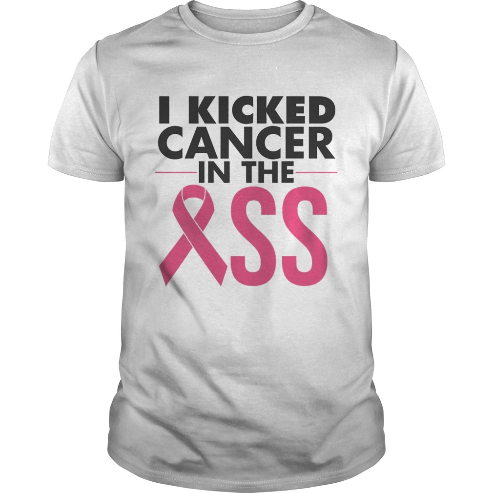 I kicked cancer in the breast cancer fight awareness shirt