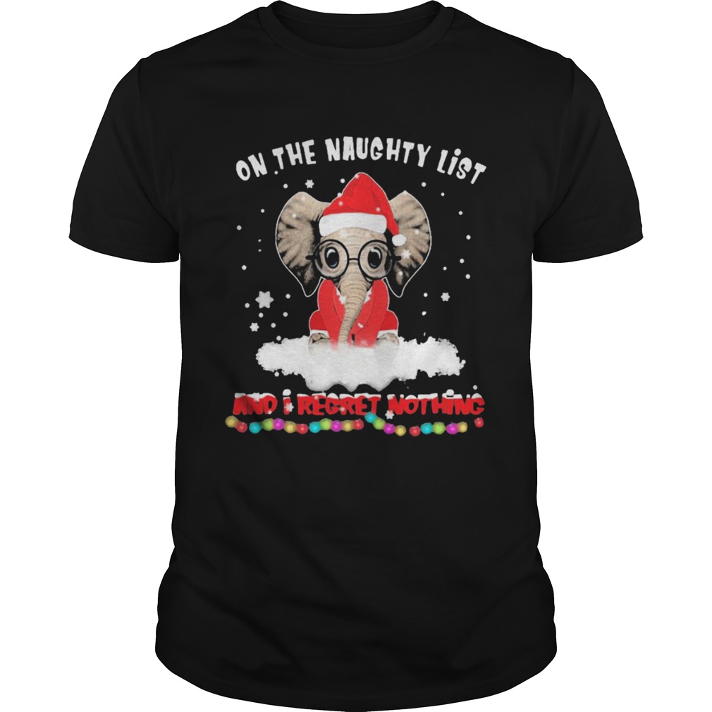 Ons Thes Naughtys Lists Ands Is Regrets Nothings Christmass shirts