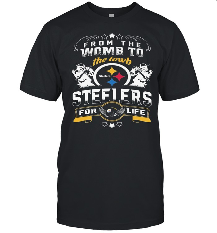 froms thes wombs tos thes towns steelerss fors lifes shirts