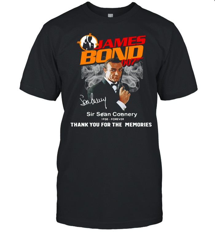 James Bond 007 Sir Sean Connery 1930 Forever Thank You For The Memories shirt