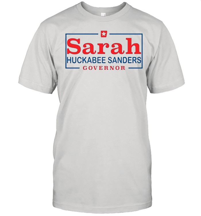Sarahs Huckabees Sanders Governors Classics shirts