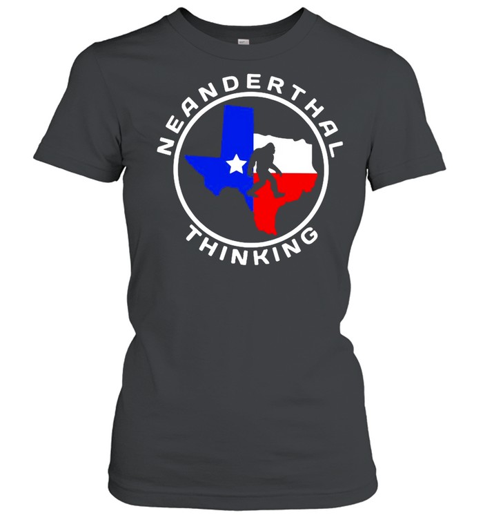 Texas Neanderthal Thinking Texas Map 2021 shirt Classic Women's T-shirt