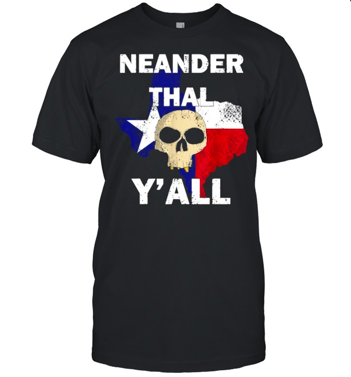 Texas Neanderthal Distressed Y’all  Classic Men's T-shirt
