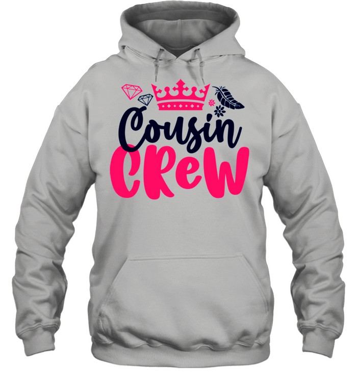 Sweet and Cute Cousin Crew Girls and Boys Team With Crown shirt Unisex Hoodie