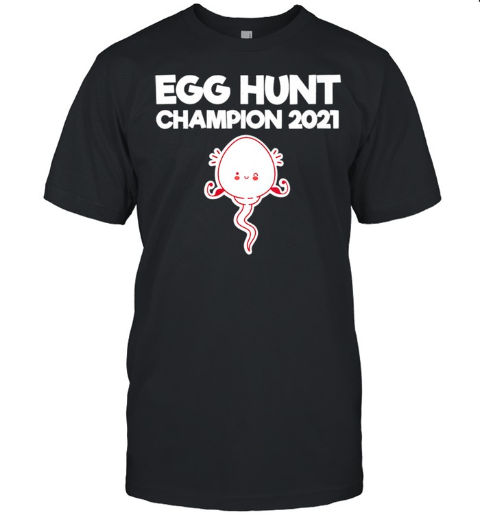 Egg Hunt Champion 2021 Easter Pregnancy Reveal Design shirt