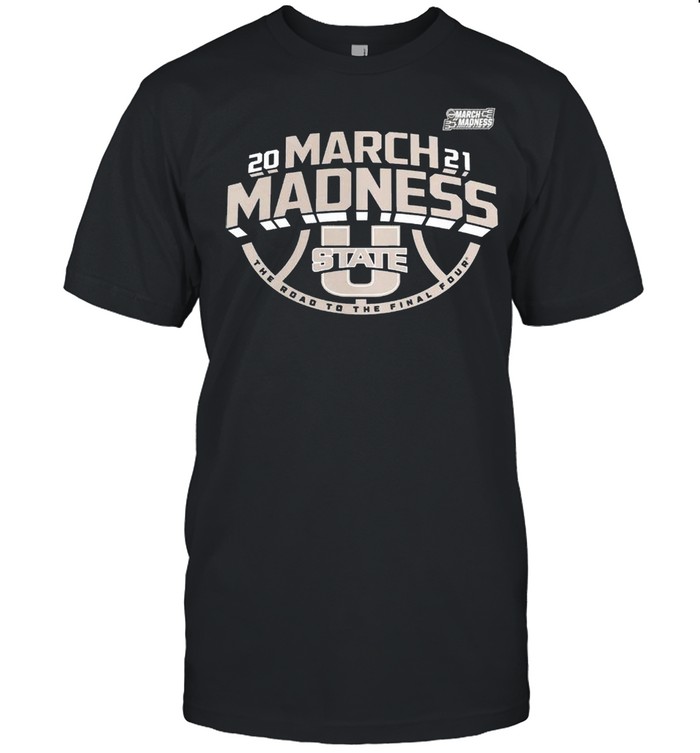 Utahs States Aggiess 2021s marchs madnesss thes roads tos thes finals fours shirts