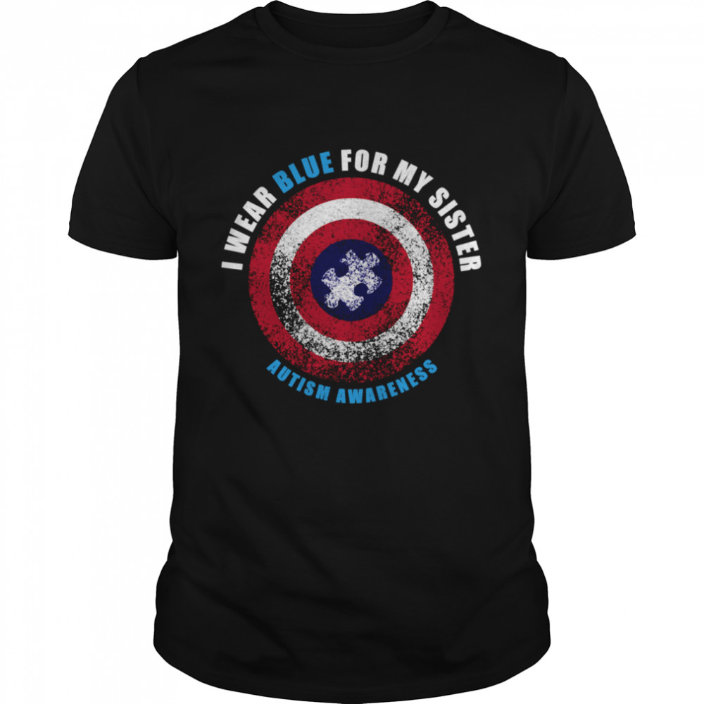 I Wear Blue For My Sister Sibling Autism Awareness Apparel shirts