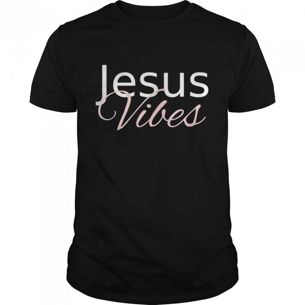 Jesus Vibes shirt