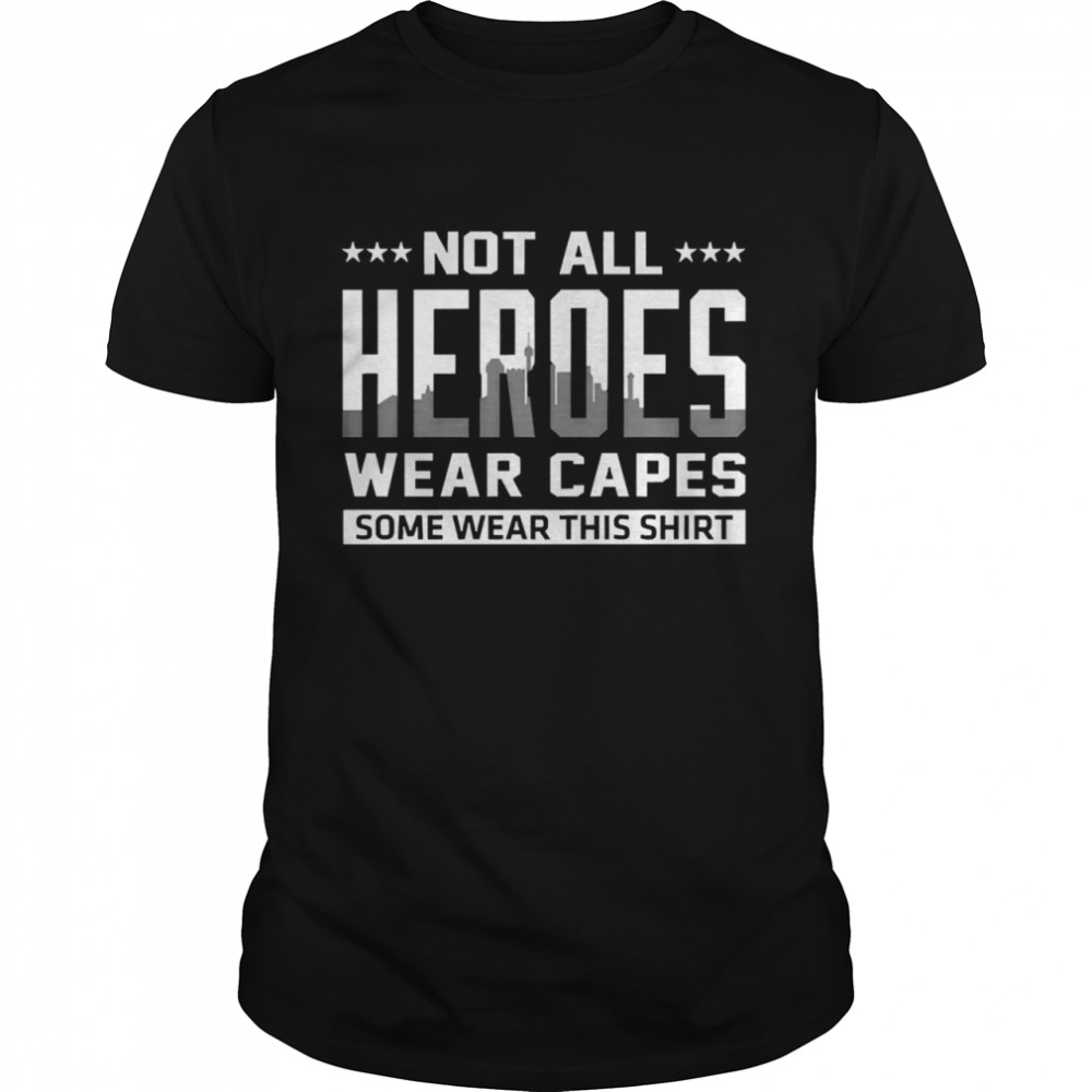 Nots alls heroess wears capess somes wears thiss shirts