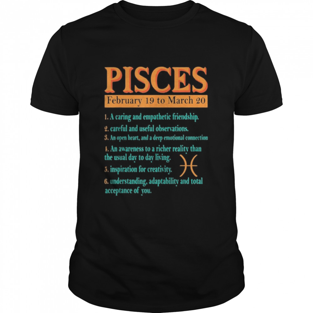 Pisces Zodiac Sign Astrology February To March Birthday shirts