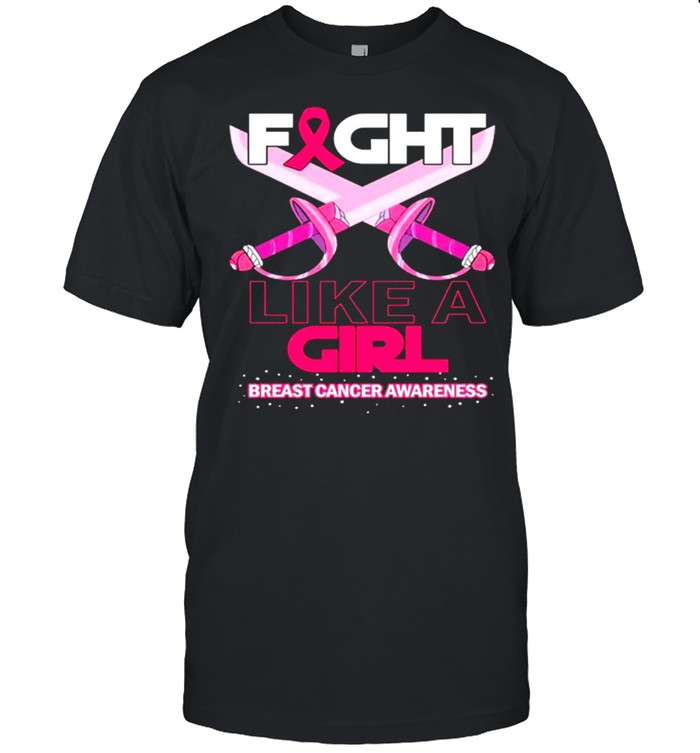 Fight Like A Girl Breast Cancer Awareness Shirt