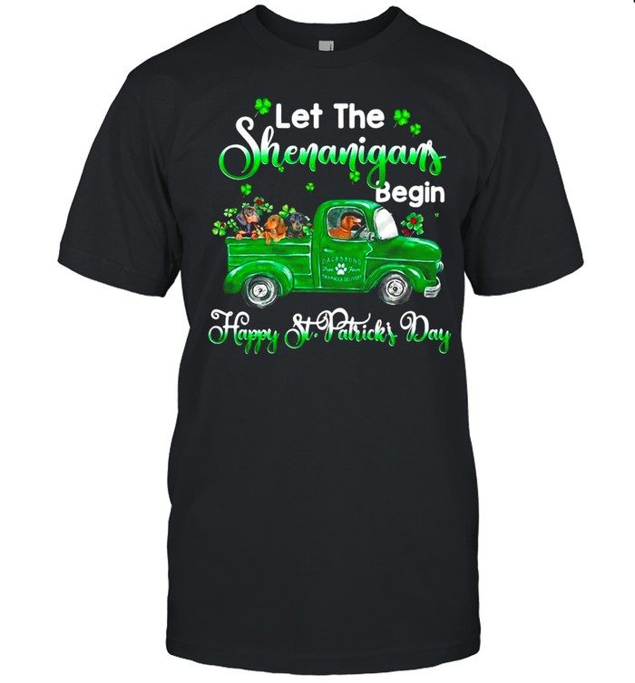 The Shenanigans Truck Drive Let The Shenanigans Begin Happy St Patrick’s Day shirt Classic Men's T-shirt