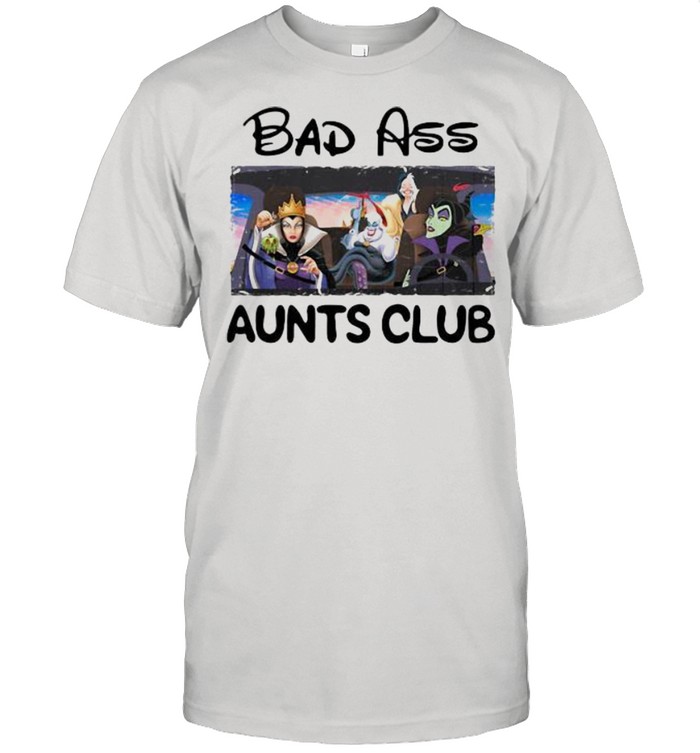 Bad Ass Aunts Clubs Villains Disney Shirts