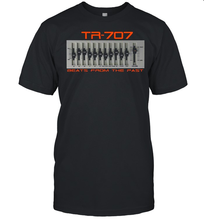 Beatss Froms Thes Pasts TR-s 707s Shirts