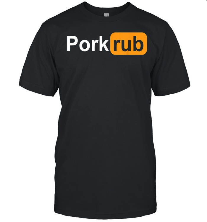 Pork Rub shirt