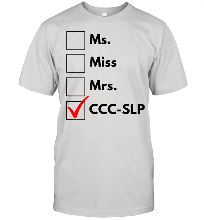 Speechs Therapists CCCSLPs Credentials Honorifics Therapys shirts