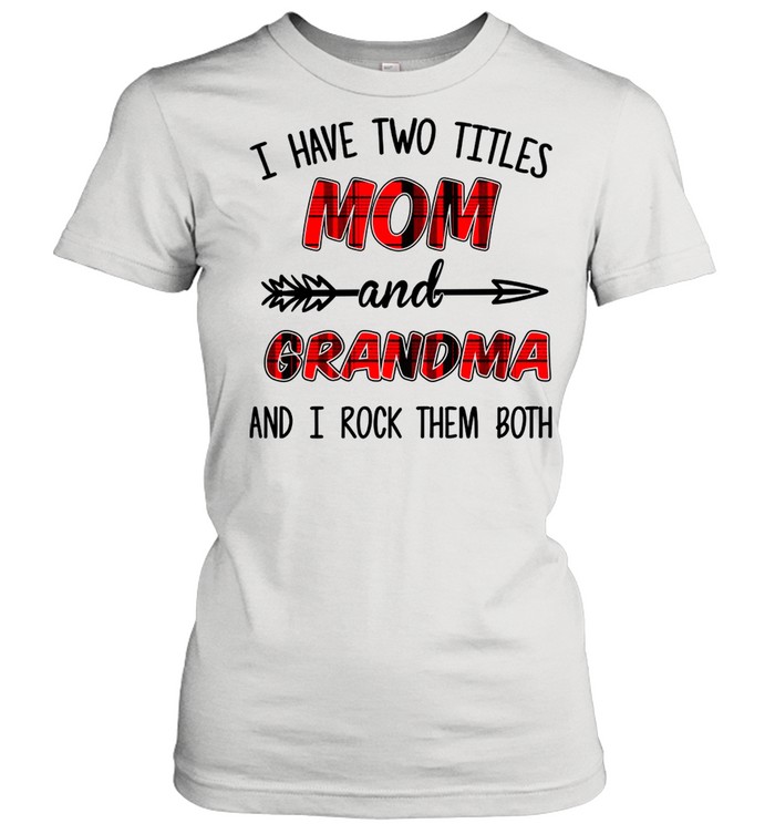 i have two titles mom and grandma and i rock them both
