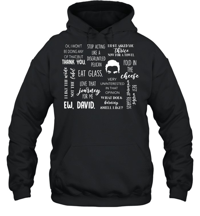 Ok I Won’t Stop Acting Be Doing Any Like A Eat Glass Cheese Love That shirt Unisex Hoodie