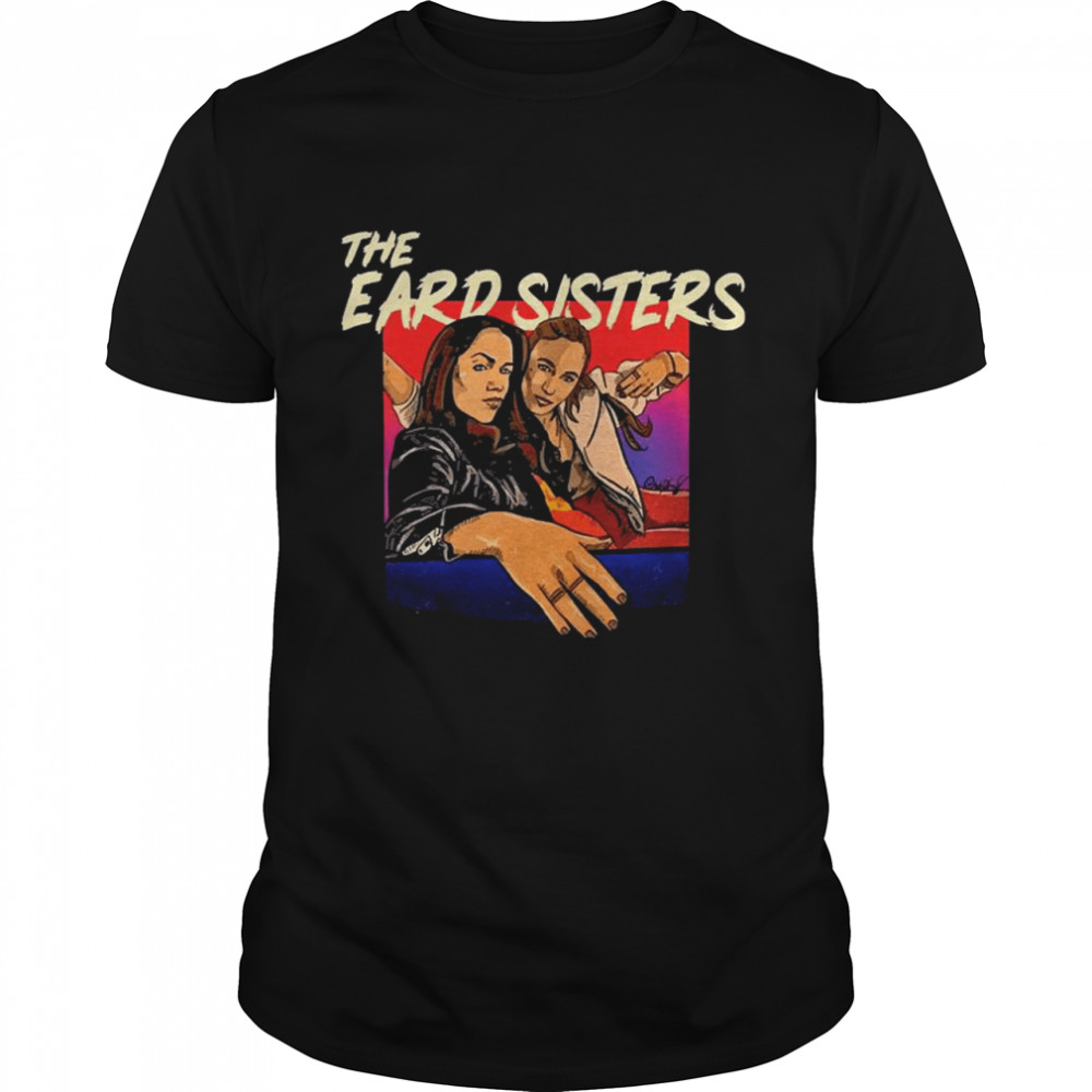 The eard sisters shirt Classic Men's T-shirt