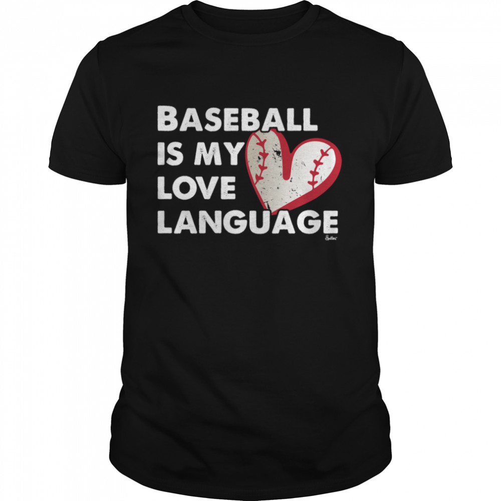 Baseball Love Language shirts