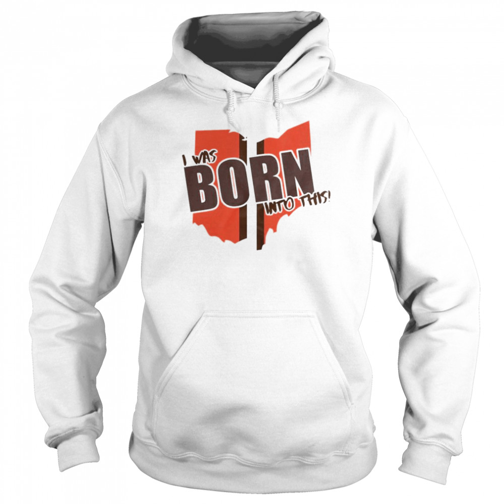 Cleveland Browns Born X Raised Unisex T-shirt - Shibtee Clothing