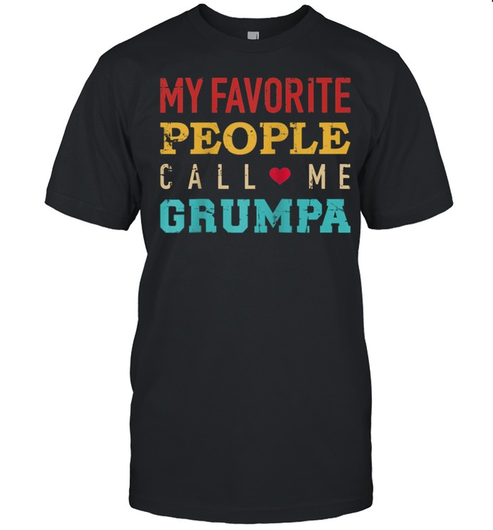 My favorite people call me grumpa vintage retro shirt