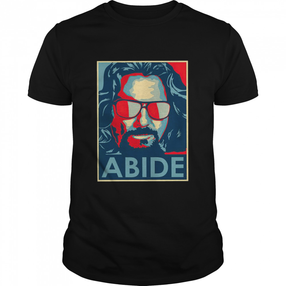 Hope Style Artwork The Dude Abides shirts