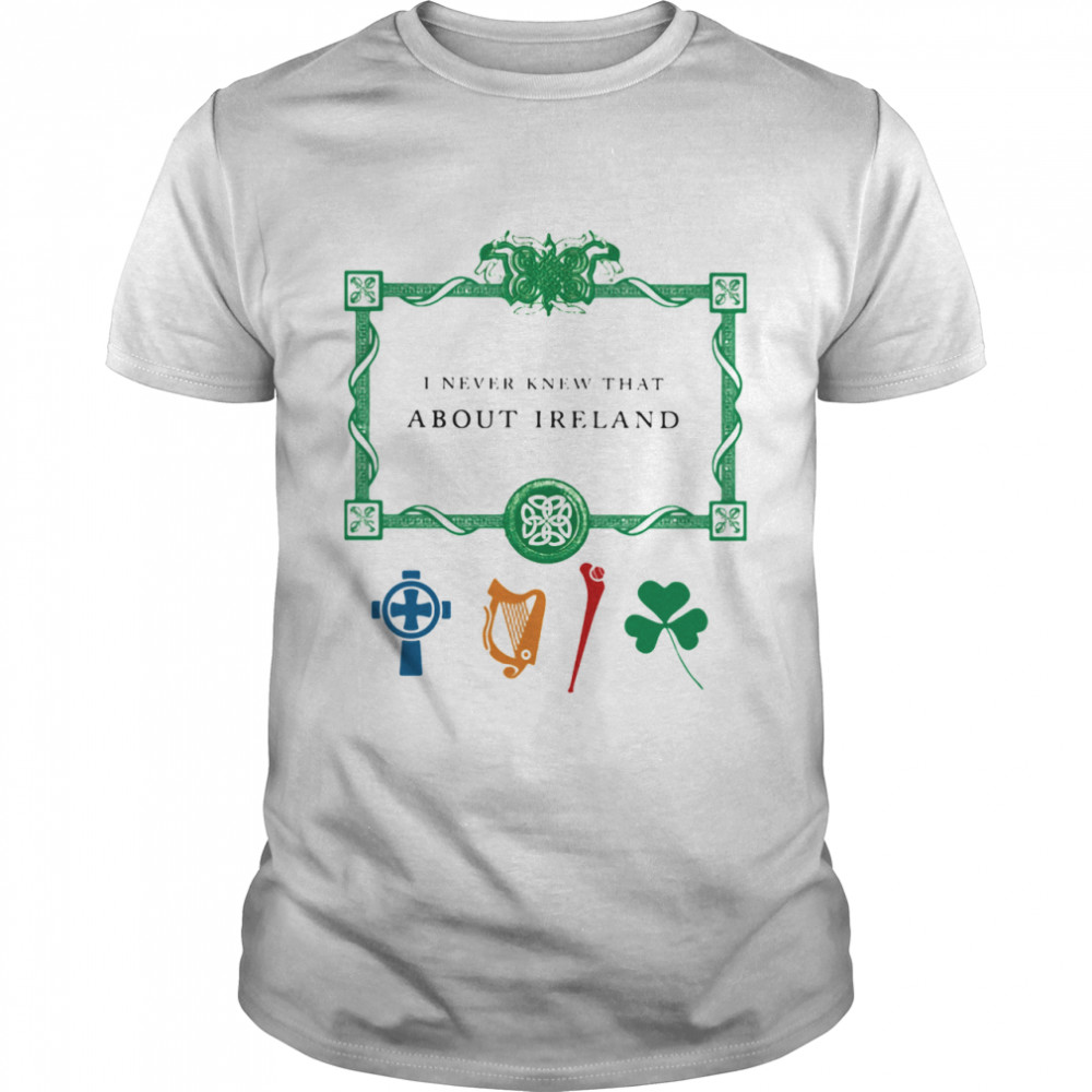 I Never Knew That About Ireland Musiccal  Classic Men's T-shirt
