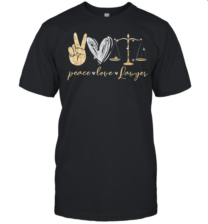 Peaces Loves Lawyers Shirts