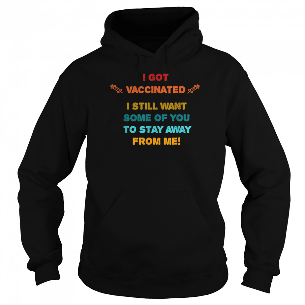Vaccinated Vaccine Humorous Social Distancing Novelty Unisex Hoodie