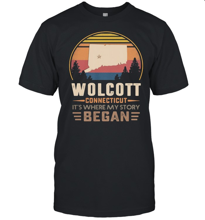 Wolcott Connecticut It's Where My Story Began Vintage Shirt