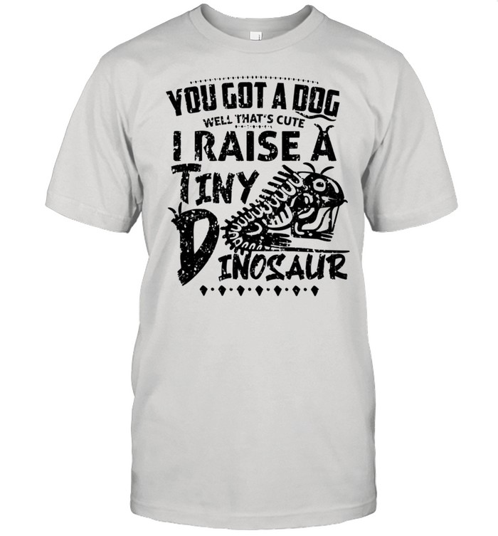 Retros Raises As Tinys Dinosaurs Beards Dragons Pets Loves Shirts