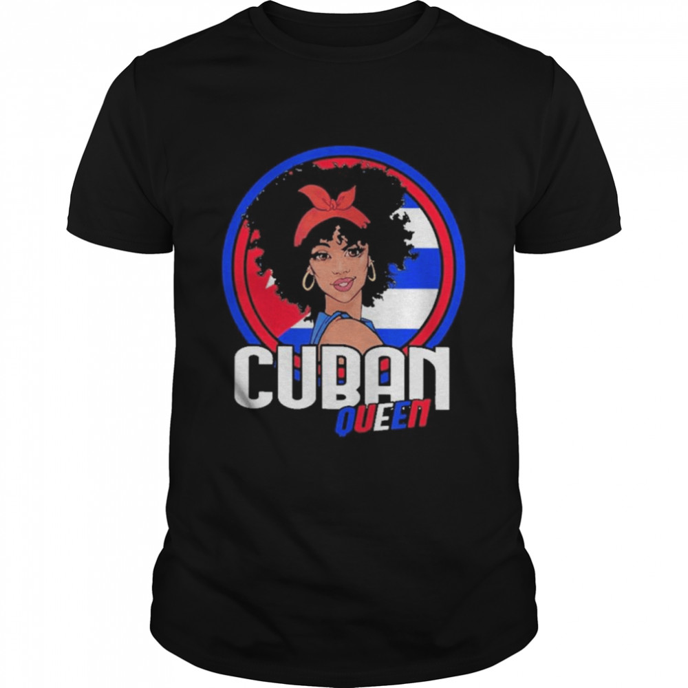 Black Women Cuban Queen With Patria Y Vida Cuba Libre shirts