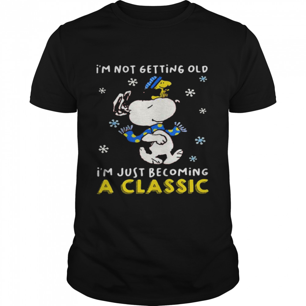 Is’m Not Getting Old Is’m Just Becoming A Classic Snoopy Vs Woodstock Shirts