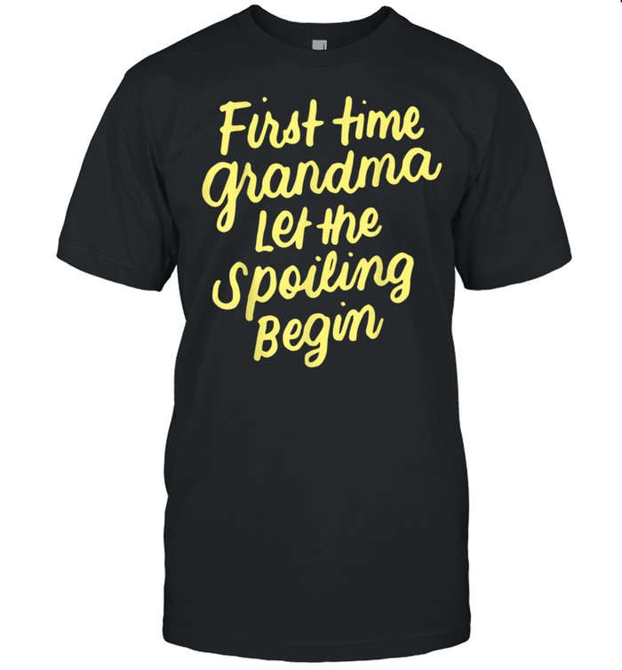 First Time Grandma Let the Spoiling Begin New 1st Time  Classic Men's T-shirt