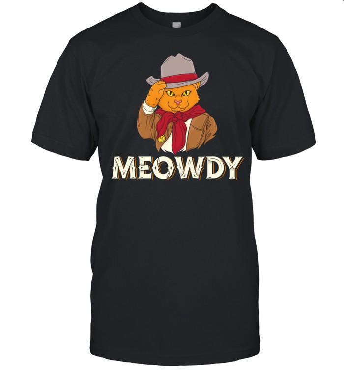 Meowdys Catss Cowboys Howdys Westerns Shirts
