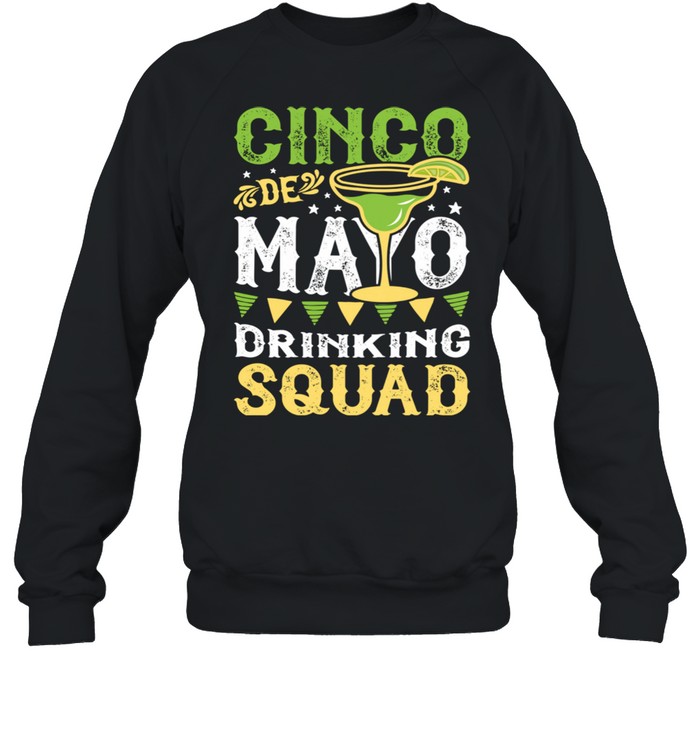 Cinco de Mayo Drinking Squad Margarita Tequila Unisex Sweatshirt